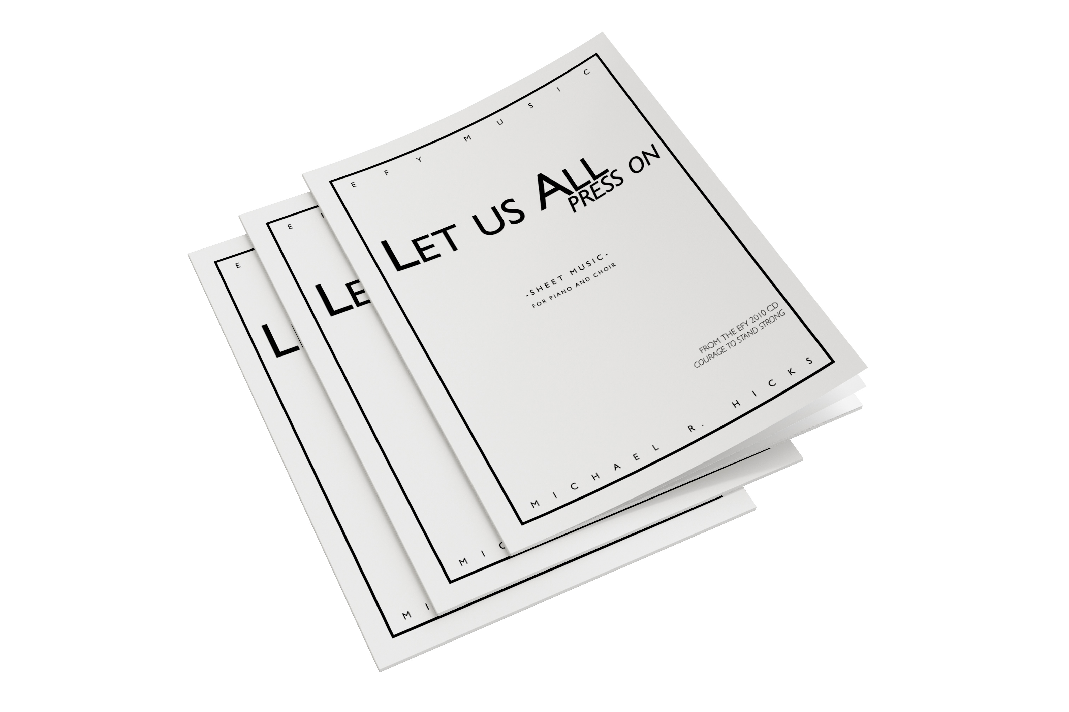 Michael Hicks - Let Us All Press On - Music Book