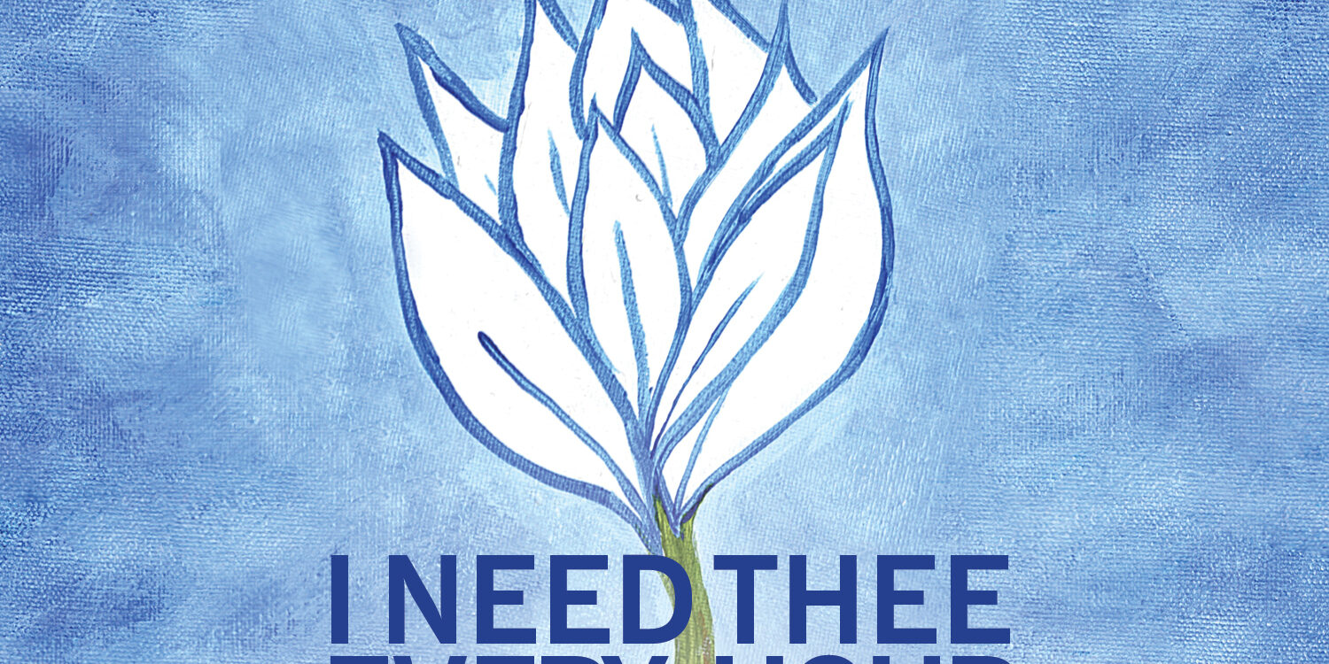 I Need Thee Every Hour CD Single IMAGE